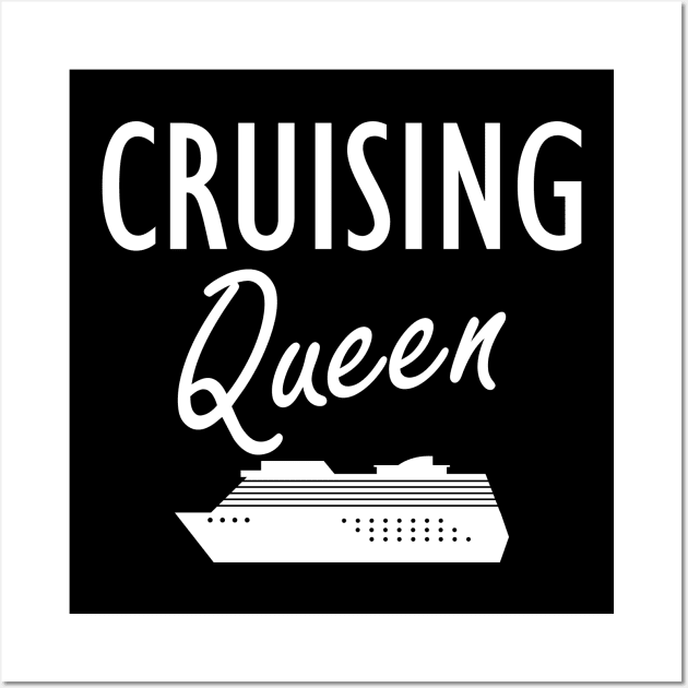 Cruise - Cruising Queen Wall Art by KC Happy Shop